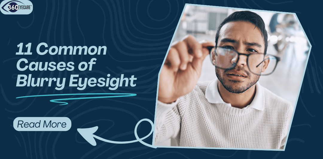 11 Common Causes For Blurry Vision And What To Do About Them