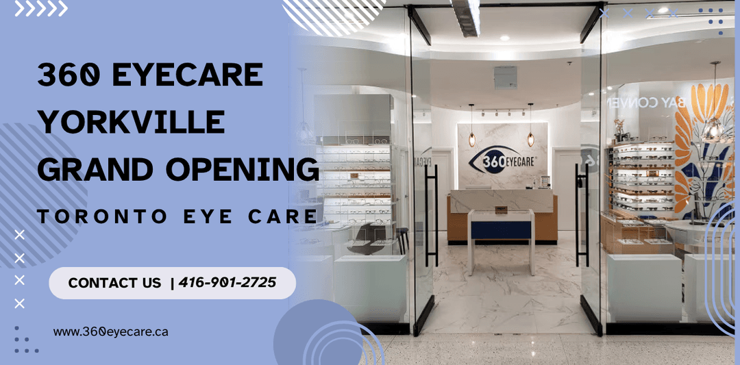 360 Eyecare – Yorkville Grand Opening