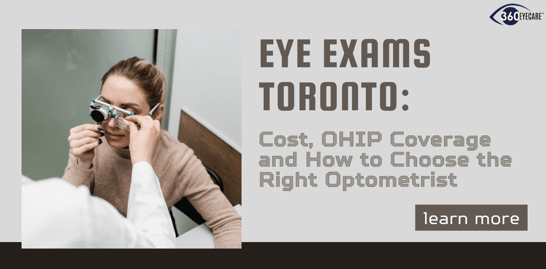 Complete Guide to Eye Exams in Toronto: Cost, OHIP Coverage, and How to Find the Right Optometrist